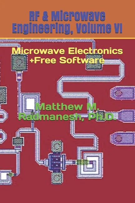 RF & Microwave Engineering, Volume VI: Microwave Electronics - Paperback
