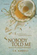 Nobody Told Me: Love in the Time of Dementia - Hardcover