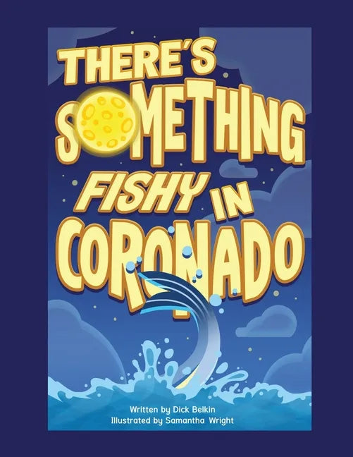 There's Something Fishy in Coronado - Paperback