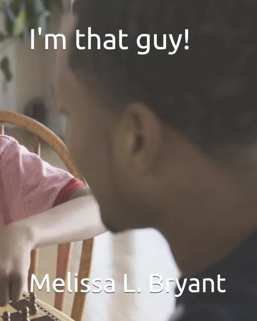 I'm that guy! - Paperback