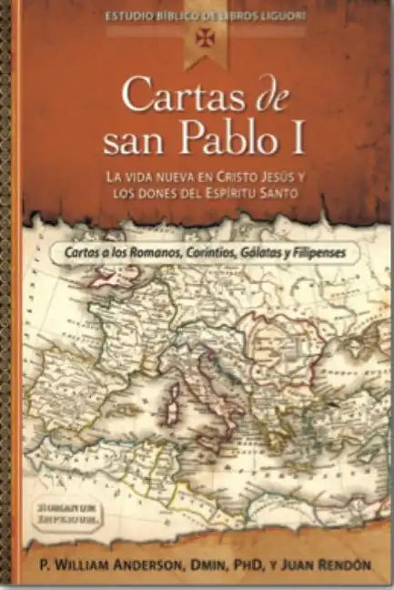 Cartas de San Pablo I: La Vida Nueva En Cristo Jesús Y Los Dones del Espíritu Santo - Paperback