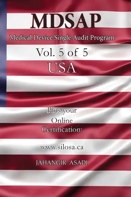 MDSAP Vol.5 of 5 USA: ISO 13485:2016 for All Employees and Employers - Paperback