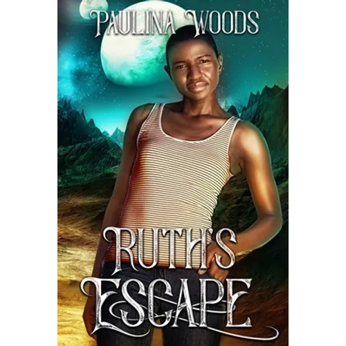 Ruth's Escape: A Reverse Harem Romance (Nexella Others Book 3) - Paperback