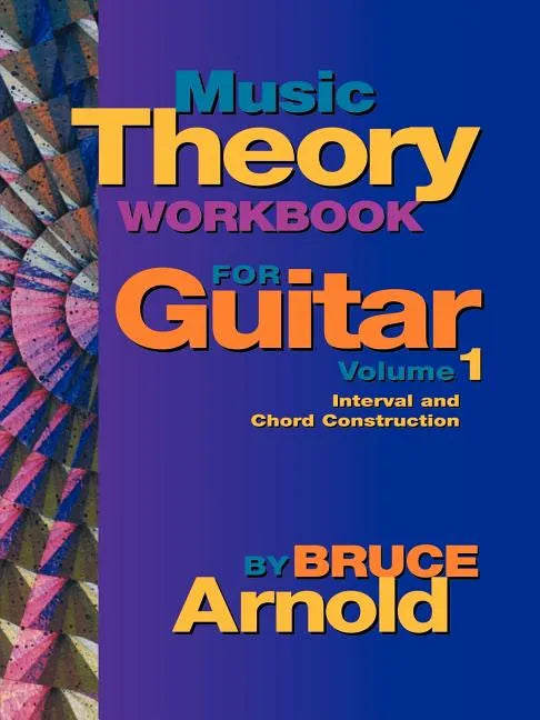 Music Theory Workbook for Guitar Volume One - Paperback