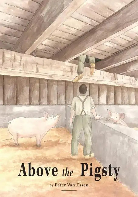 Above the Pigsty - Paperback