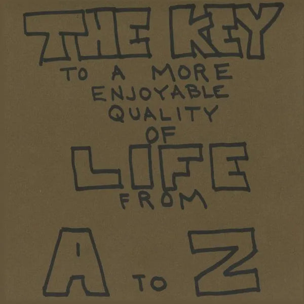 The Key To A More Enjoyable Quality Of Life From A-Z - Paperback