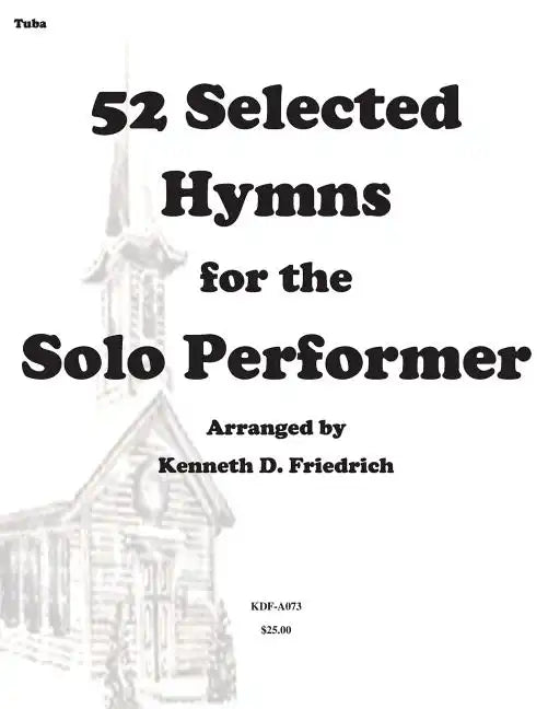 52 Selected Hymns for the Solo Performer-tuba version - Paperback