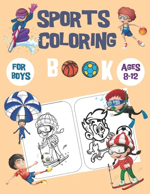 sports coloring books for boys ages 8-12: Also for kids 4-8, awesome pictures for coloring, Balls, Shoes, etc.... - Paperback