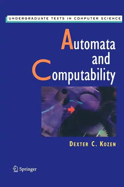Automata and Computability - Hardcover