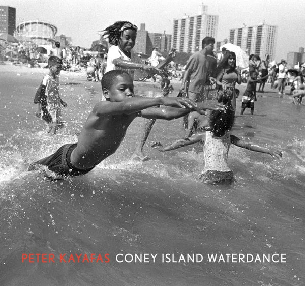 Peter Kayafas: Coney Island Waterdance - Hardcover