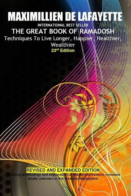 23rd Edition.THE GREAT BOOK OF RAMADOSH . Techniques To Live Longer, Happier, Healthier, Wealthier - Paperback
