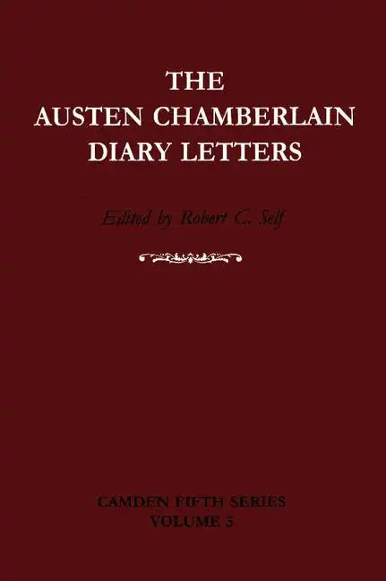 The Austen Chamberlain Diary Letters - Hardcover