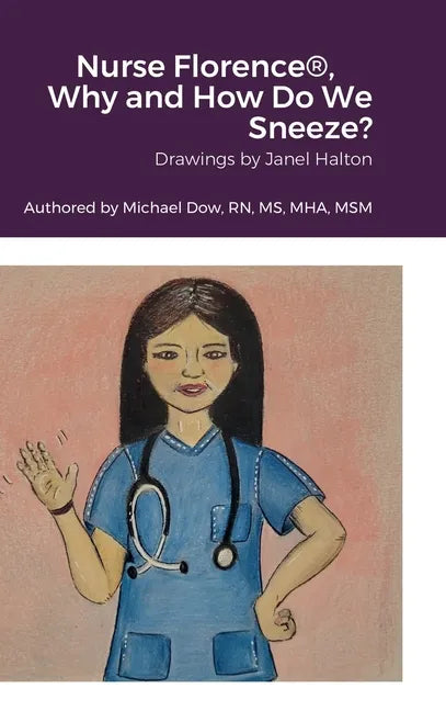 Nurse Florence(R), Why and How Do We Sneeze? - Hardcover