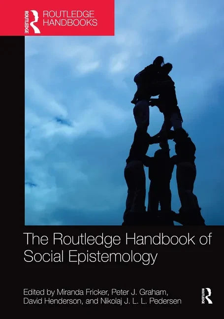 The Routledge Handbook of Social Epistemology - Paperback