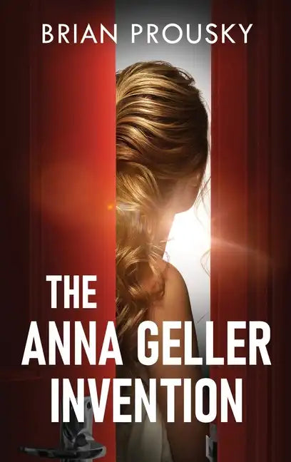 The Anna Geller Invention - Hardcover
