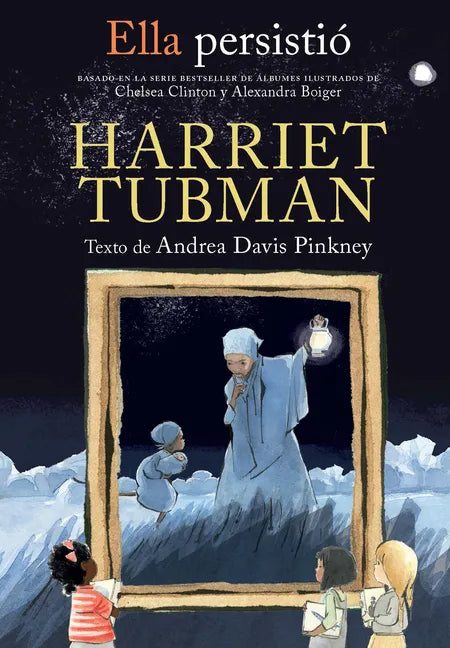Ella Persistió Harriet Tubman / She Persisted: Harriet Tubman - Paperback