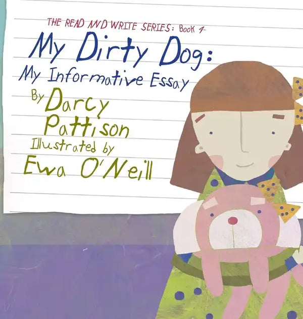 My Dirty Dog: My Informative Essay - Hardcover
