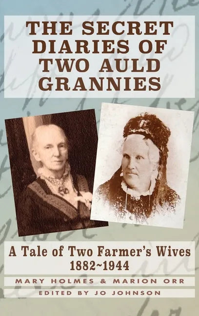 The Secret Diaries of Two Auld Grannies - Hardcover