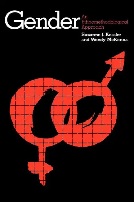Gender: An Ethnomethodological Approach - Paperback