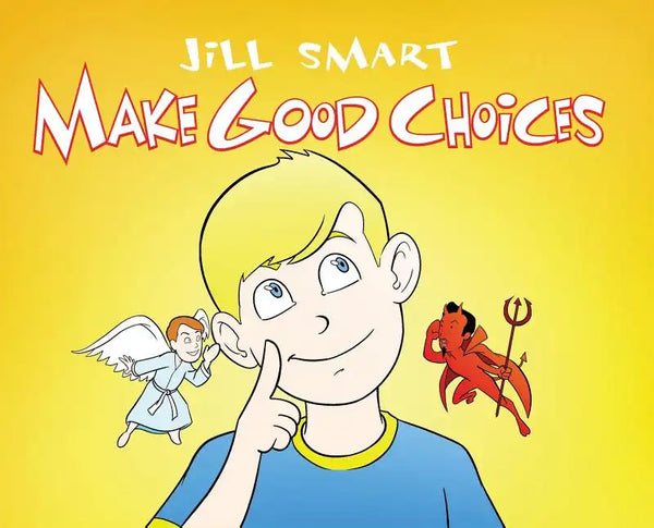 Make Good Choices - Hardcover