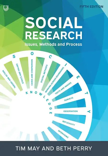 Social Research: Issues, Methods and Process - Paperback