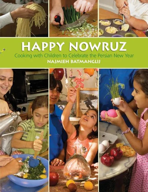 Happy Nowruz: Cooking with Children to Celebrate the Persian New Year - Paperback