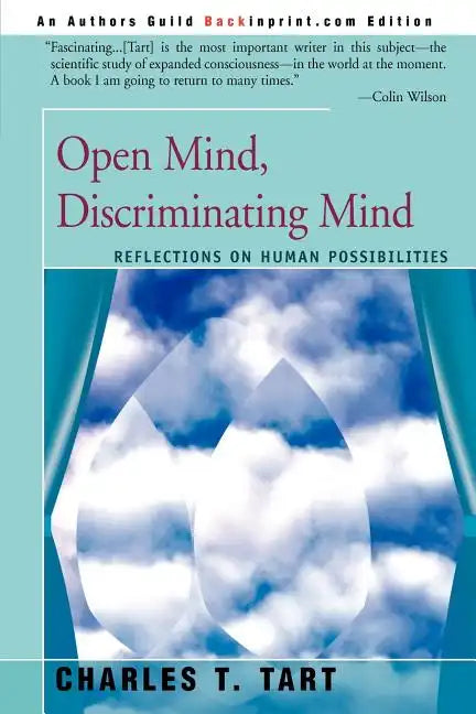 Open Mind, Discriminating Mind: Reflections on Human Possibilities - Paperback