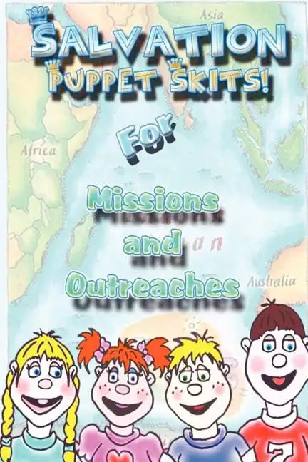 Salvation Puppet Skits for Missions & Outreaches! - Paperback