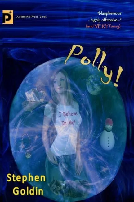 Polly! (Large Print Edition): A comic novel of hope and blasphemy - Paperback