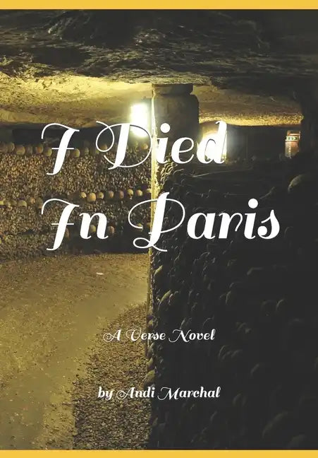 I Died In Paris: A Verse Novel - Paperback