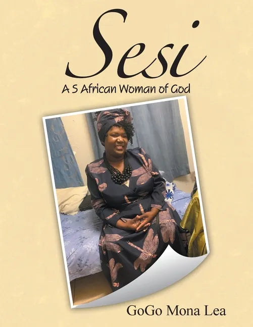 Sesi: A S African Woman of God - Paperback