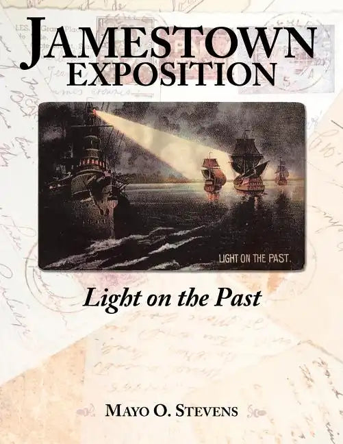 Jamestown Exposition; Light on the Past - Paperback