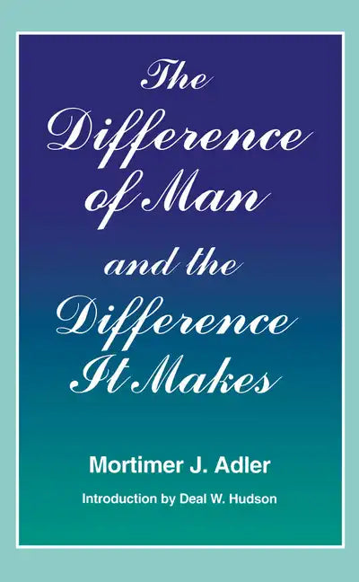 Difference of Man and the Difference It Makes - Paperback
