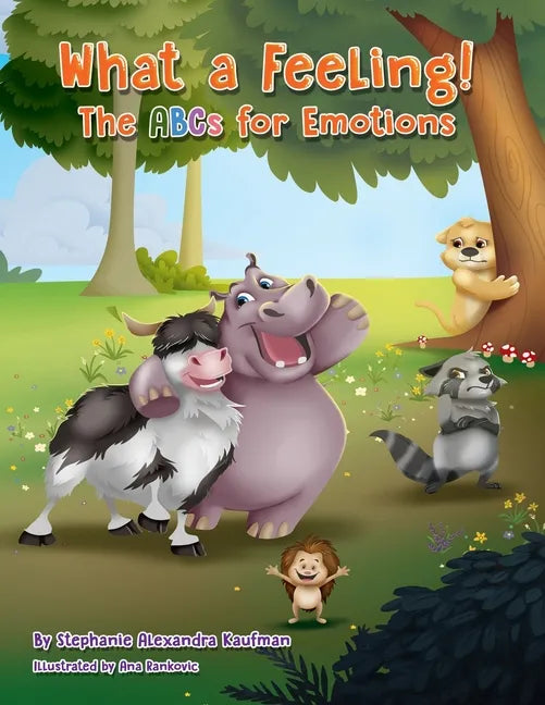 What a Feeling!: The ABCs for Emotions - Paperback