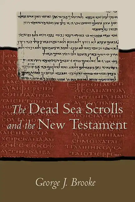 The Dead Sea Scrolls and the New Testament - Paperback