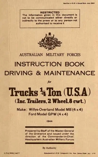 Instruction Book Driving & Maintenance for Trucks 1/4 Ton (USA): Make: Willys Overland Model MB (4x4), Ford Model GPW (4x4) - Paperback