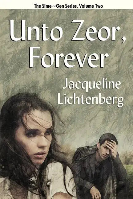 Unto Zeor, Forever: Sime Gen, Book Two - Paperback
