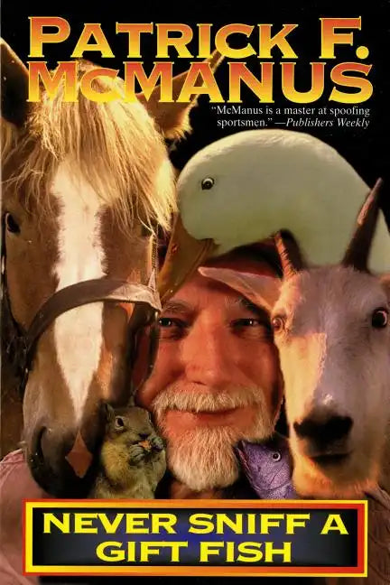 Never Sniff a Gift Fish - Paperback