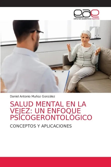 Salud Mental En La Vejez: Un Enfoque Psicogerontológico - Paperback