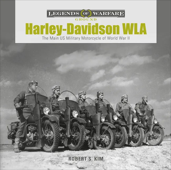 Harley-Davidson WLA: The Main US Military Motorcycle of World War II - Hardcover