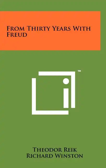 From Thirty Years With Freud - Hardcover