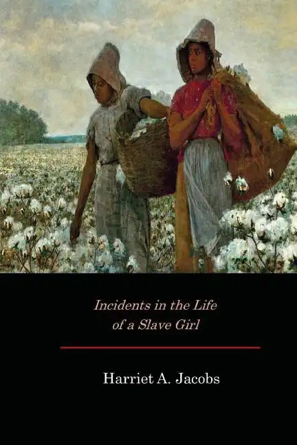 Incidents in the Life of a Slave Girl - Paperback