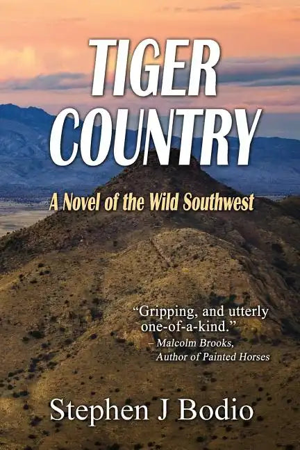 Tiger Country: A Novel of the Wild Southwest - Paperback