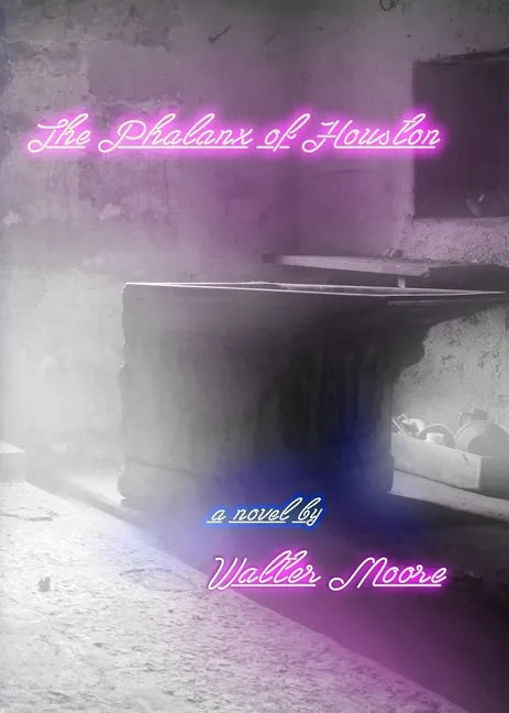 The Phalanx of Houston - Paperback
