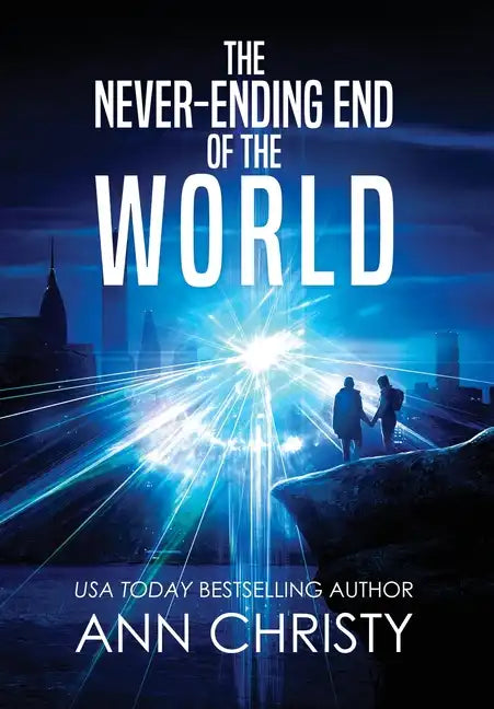 The Never-Ending End of the World - Hardcover