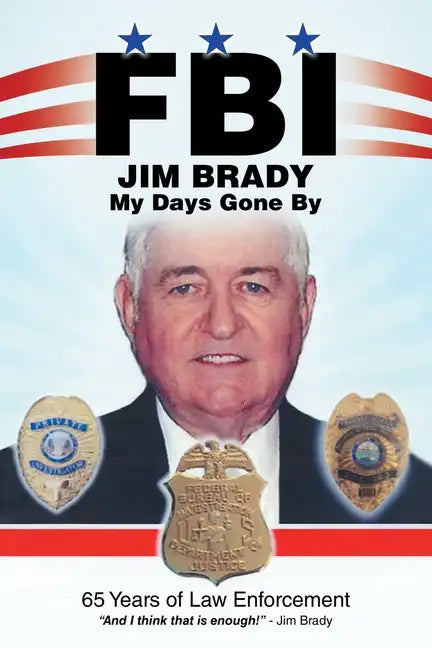Fbi My Days Gone By: 65 Years of Law Enforcement - Paperback