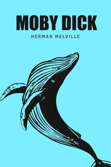 Moby Dick or, The Whale - Paperback