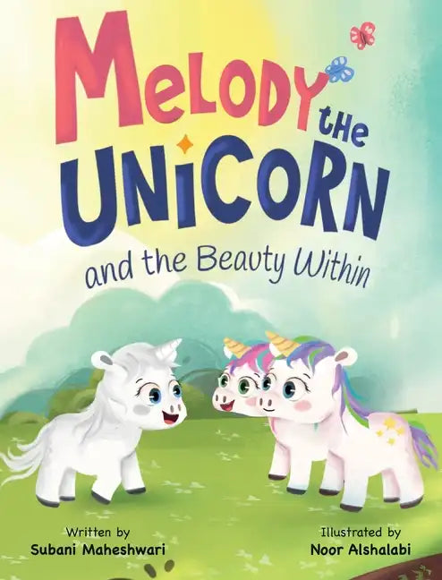 Melody the Unicorn and the Beauty Within - Hardcover