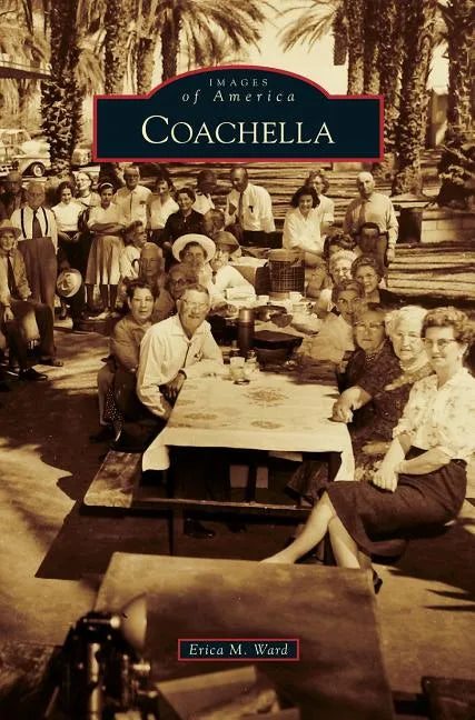 Coachella - Hardcover