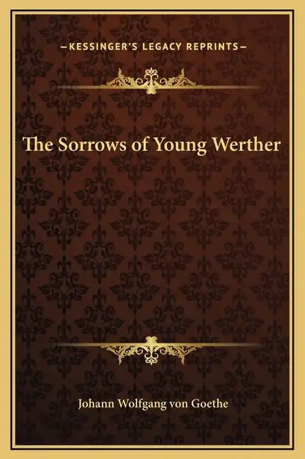 The Sorrows of Young Werther - Hardcover